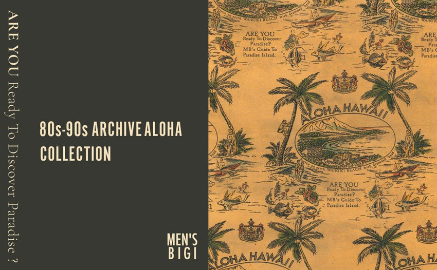 80s-90s ARCHIVE ALOHA COLLECTION