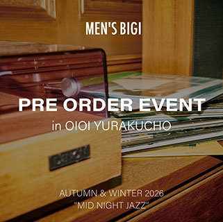 【MEN’S BIGI有楽町店】プレオーダー会開催のお知らせ