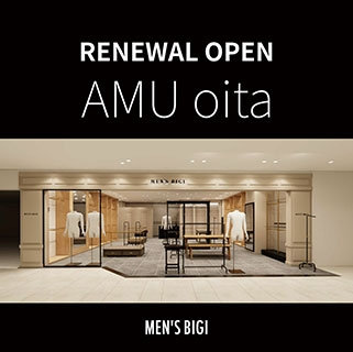 【MEN’S BIGI】アミュプラザおおいた店 リニューアル！