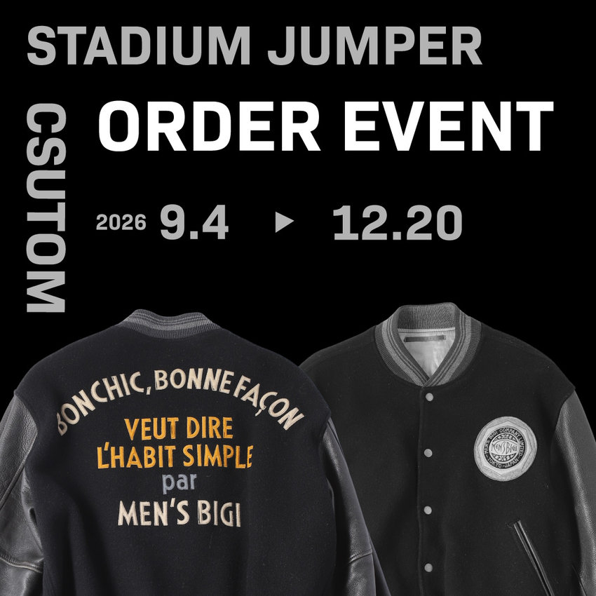 【MEN’S BIGI】26AW スタジャンカスタムオーダーイベント開催！