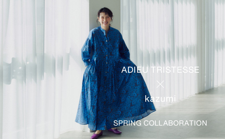 ADIEU TRISTESSE × kazumi