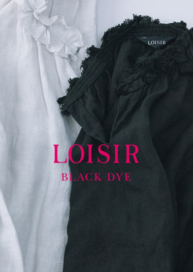 LOISIR〈BLACK DYE〉