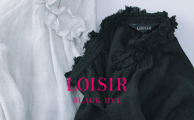 LOISIR〈BLACK DYE〉